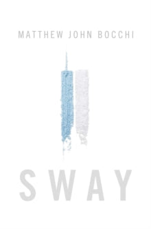 Sway - Matthew John Bocchi (Paperback) 11-11-2021 
