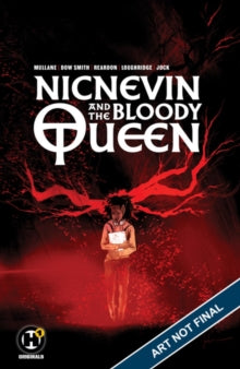 Nicnevin and the Bloody Queen - Helen  Mullane; Dom Reardon; Matthew Dow Smith (Paperback) 20-08-2020 