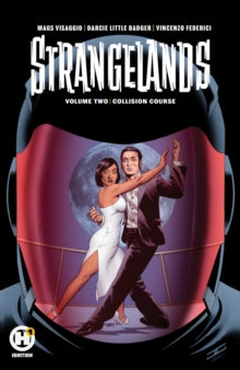 Strangelands Vol 2 - Magdalene Visaggio; Darcie Little Badger; Guillermo Sana (Paperback) 15-10-2020 