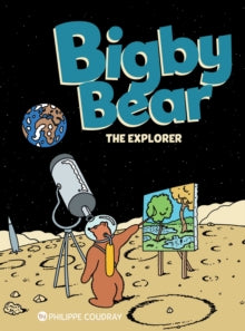 Bigby Bear Book 3: The Explorer - Philippe Coudray (Hardback) 23-07-2020 