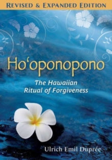 Ho'oponopono: The Hawaiian Ritual of Forgiveness - Ulrich E. Dupree (Paperback) 12-10-2023 