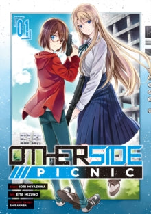 Otherside Picnic (manga) 01 - Iori Miyazawa; Eita Mizuno; Shirakaba (Paperback) 31-08-2021 