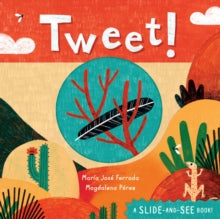 Tweet! - Maria Jose Ferrada; Magdalena Perez (Board book) 21-01-2021 