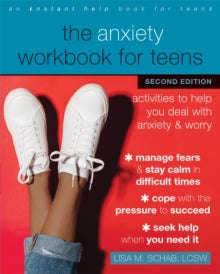The Anxiety Workbook for Teens: Activities to Help You Deal with Anxiety and Worry - Lisa M. Schab (Paperback) 03-06-2021 
