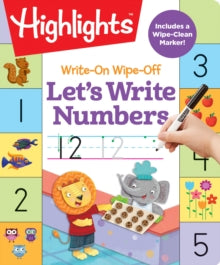 Highlights Write On Write Off Fun/Learn Activity Books  Write-on Wipe-Off: Let's Write Numbers - Highlights (Hardback) 05-02-2019 