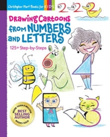 Drawing Shape by Shape  Drawing Cartoons from Numbers and Letters: 125+ Step-by-Steps - Christopher Hart (Paperback) 07-10-2020 
