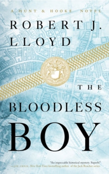 The Bloodless Boy - Robert J. Lloyd (Paperback) 12-07-2022 