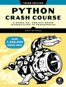 Python Crash Course, 3rd Edition: A Hands-On, Project-Based Introduction to Programming - Eric Matthes (Paperback) 10-01-2023 