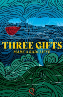 Three Gifts - Mark A Radcliffe (Paperback) 02-03-2023 