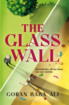 The Glass Wall - Goran Baba Ali (Hardback) 16-11-2021 