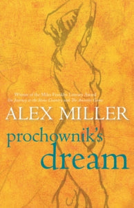 Prochownik's Dream - Alex Miller (Paperback) 01-09-2006 