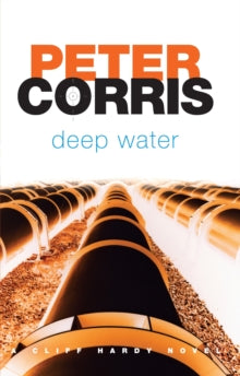 Cliff Hardy Series  Deep Water - Peter Corris (Paperback) 01-04-2009 Winner of The Ned Kelly Award 2009 (Australia).