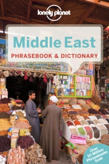 Phrasebook  Lonely Planet Middle East Phrasebook & Dictionary - Lonely Planet; Shalome Knoll; Mimoon Abu Ata; Yavar Dehghani; Siona Jenkins; Arzu Kurklu; Kathryn Stapley (Paperback) 01-09-2013 