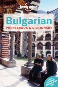 Phrasebook  Lonely Planet Bulgarian Phrasebook & Dictionary - Lonely Planet; Ronelle Alexander (Paperback) 01-04-2014 