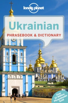 Phrasebook  Lonely Planet Ukrainian Phrasebook & Dictionary - Lonely Planet; Marko Pavlyshyn (Paperback) 01-04-2014 