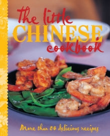 The Little Chinese Cookbook - Murdoch Books Test Kitchen (Hardback) 08-10-2015 