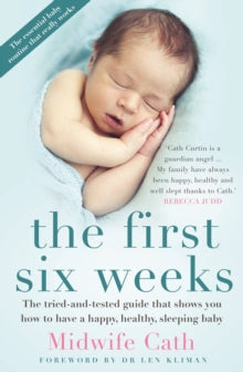 The First Six Weeks - Midwife Cath (Paperback) 27-04-2016 