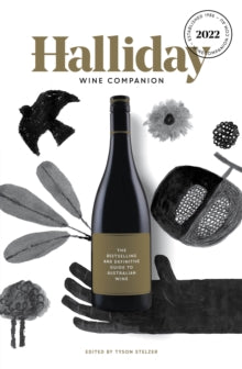 Halliday Wine Companion 2022: The Bestselling and Definitive Guide to Australian Wine - James Halliday (Paperback) 13-08-2021 
