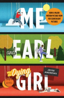 Me and Earl and the Dying Girl - Jesse Andrews (Paperback) 04-06-2015 