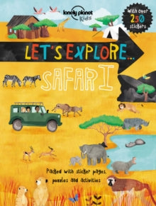 Lonely Planet Kids  Let's Explore... Safari - Lonely Planet Kids; Christina Webb; Pippa Curnick (Paperback) 01-02-2016 