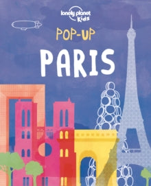 Lonely Planet Kids  Pop-up Paris - Lonely Planet Kids; Andy Mansfield; Andy Mansfield (Hardback) 01-04-2016 