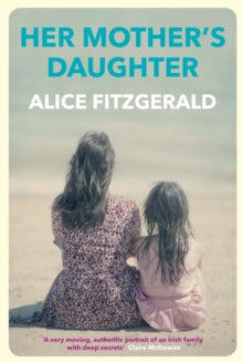 Her Mother's Daughter - Alice Fitzgerald (Paperback) 24-04-2018 