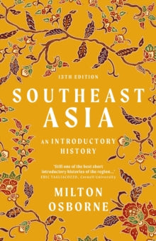Southeast Asia: An introductory history - Milton Osborne (Paperback) 05-01-2021 