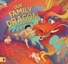 Our Family Dragon: A Lunar New Year Story - Rebecca Lim; Caiyen (Paperback) 04-01-2024 