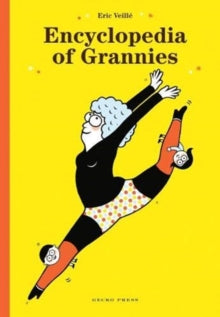 Encyclopedia of Grannies - Eric Veille (Hardback) 01-04-2019 