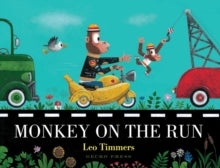 Monkey on the Run - Leo Timmers (Paperback) 01-07-2019 