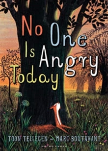 No One Is Angry Today - Toon Tellegen; Marc Boutavant; David Colmer (Hardback) 06-10-2021 