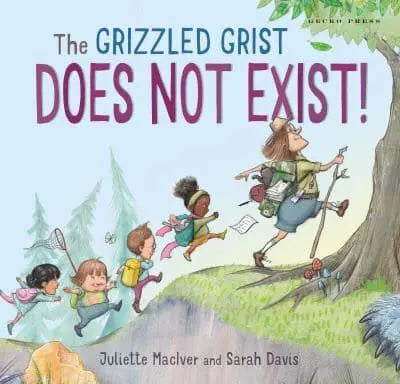 The Grizzled Grist Does Not Exist - Juliette MacIver; Sarah Davis (Paperback) 01-09-2023 Winner of Funky Kids Radio Global Picture Book of the Year Award 2022 (Australia).