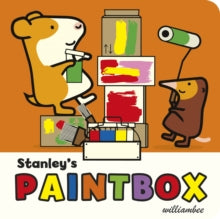 Stanley's Paintbox - William Bee; Sue Buswell (Board book) 05-03-2020 