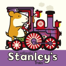 Stanley's Train - William Bee; William Bee; Sue Buswell (Paperback) 05-09-2019 