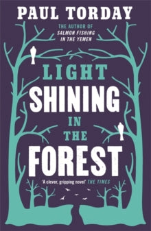 Light Shining in the Forest - Paul Torday (Paperback) 10-10-2013 