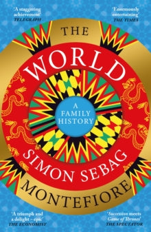 The World: A Family History - Simon Sebag Montefiore (Paperback) 01-08-2023 