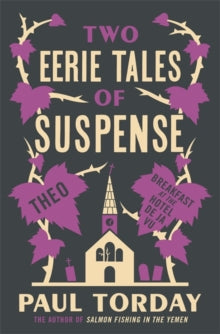 Two Eerie Tales of Suspense: Breakfast at the Hotel Deja vu and Theo - Paul Torday (Paperback) 09-10-2014 