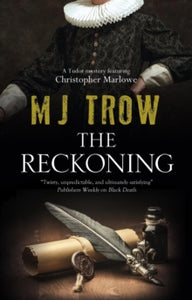 A Kit Marlowe Mystery  The Reckoning - M.J. Trow (Hardback) 31-03-2020 