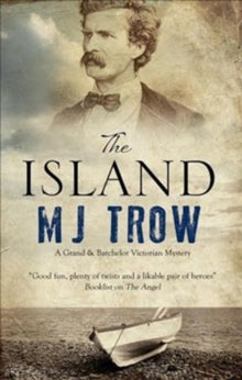 A Grand & Batchelor Victorian Mystery  The Island - M.J. Trow (Paperback) 30-11-2018 