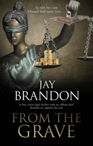 An Edward Hall Case  From the Grave - Jay Brandon (Paperback) 29-01-2021 