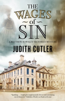 A Harriet & Matthew Rowsley mystery  The Wages of Sin - Judith Cutler (Paperback) 31-08-2020 