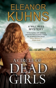 A Will Rees Mystery  A Circle of Dead Girls - Eleanor Kuhns (Paperback) 31-12-2020 