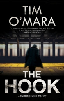 A Raymond Donne mystery  The Hook - Tim O'Mara (Paperback) 29-04-2021 