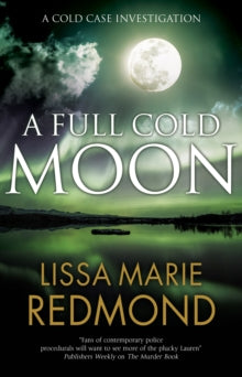 A Cold Case Investigation  A Full Cold Moon - Lissa Marie Redmond (Paperback) 31-03-2021 