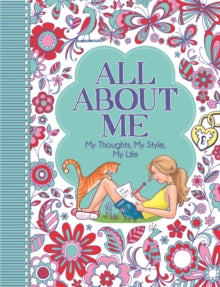 'All About Me' Diary & Journal Series  All About Me: My Thoughts, My Style, My Life - Ellen Bailey; Ellen Bailey (Paperback) 09-01-2014 