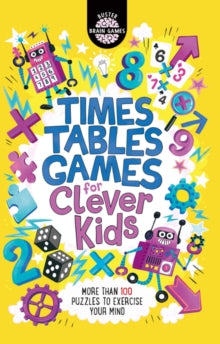 Buster Brain Games  Times Tables Games for Clever Kids (R): More Than 100 Puzzles to Exercise Your Mind - Gareth Moore; Chris Dickason (Paperback) 09-08-2018 