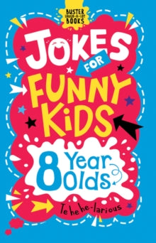 Buster Laugh-a-lot Books  Jokes for Funny Kids: 8 Year Olds - Andrew Pinder; Amanda Learmonth (Paperback) 22-08-2019 