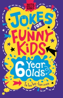 Buster Laugh-a-lot Books  Jokes for Funny Kids: 6 Year Olds - Andrew Pinder; Jonny Leighton (Paperback) 22-08-2019 