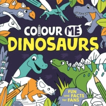 Colour Me: Dinosaurs - Jake McDonald; Jake McDonald (Paperback) 23-07-2020 