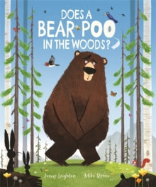 Does a Bear Poo in the Woods? - Mike Byrne; Jonny Leighton (Paperback) 08-07-2021 